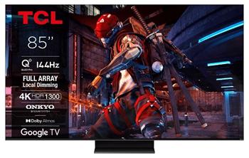 TCL 85C745 SMART TV 85" QLED/4K UHD/Full Array LED/144Hz/4xHDMI/USB/LAN/Google TV