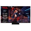 TCL 85C745 SMART TV 85" QLED/4K UHD/Full Array LED/144Hz/4xHDMI/USB/LAN/Google TV